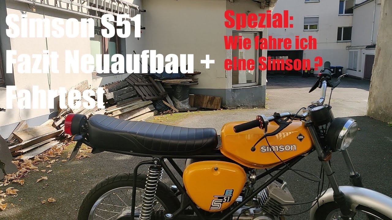 S51 Fazit zum Neuaufbau | Fahrvideo | Spezial: Wie f&auml;hrt man eine Simson
