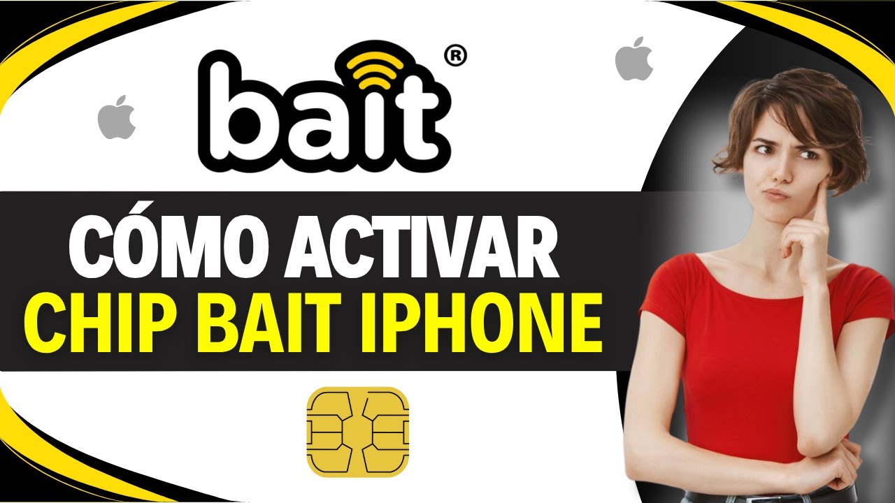 Como ACTIVAR CHIP BAIT IPHONE (Paso a Paso)