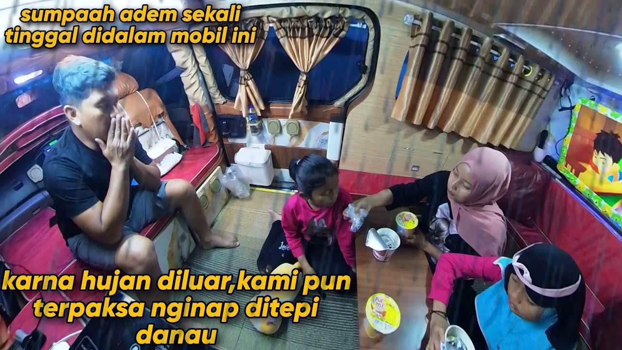 KARNA HUJAN DERAS DILUAR TERPAKSA NGINAP DITEPI DANAU