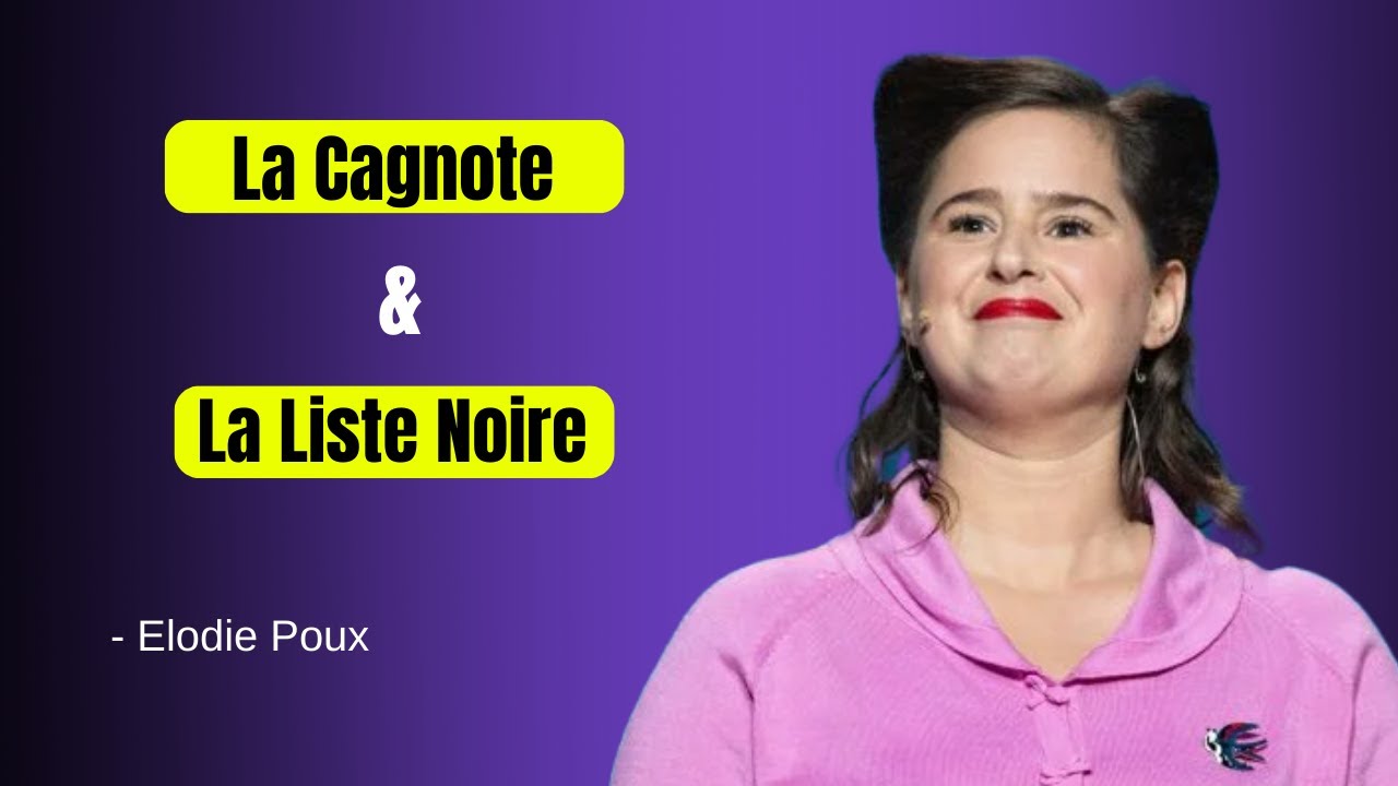 La Cagnotte & La Liste Noire | Elodie Poux Humour