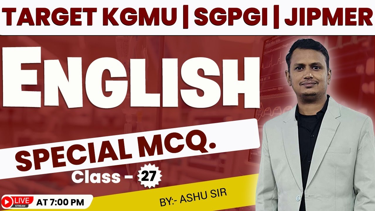 KGMU | SGPGI | JIPMER | Nursing Officer 2025 |  English Special Mcq.🔥| Class - 27 | by Ashu sir