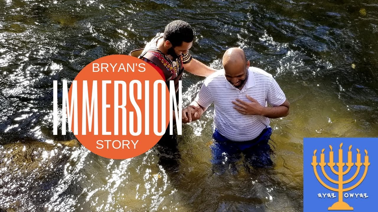 Bryan's Immersion Story: Baptized in Yahusha Ha'Mashiach