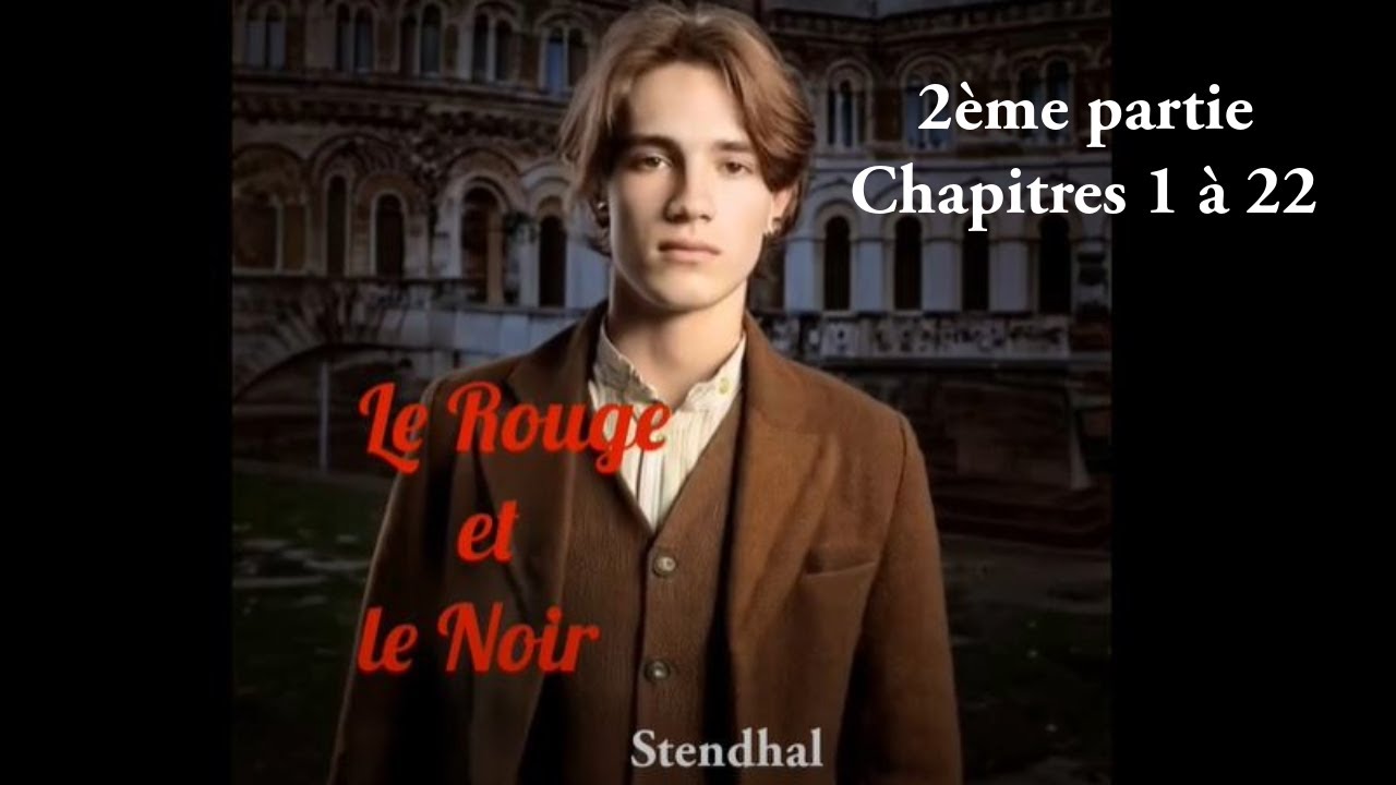 Le Rouge et le Noir, Stendhal - Résumé chapitre par chapitre - With English subtitles