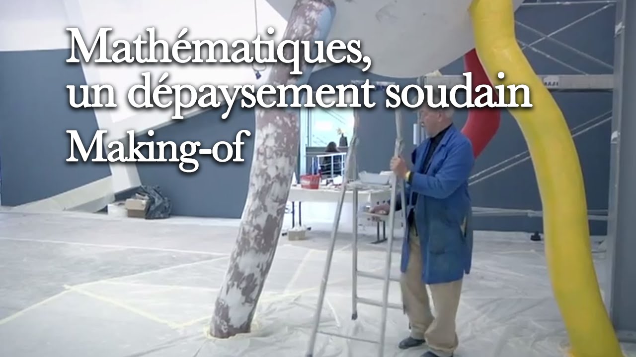Mathématiques, un dépaysement soudain - Making-of - 2011