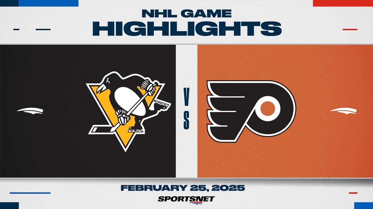 NHL Highlights | Penguins vs. Flyers - February 25, 2025