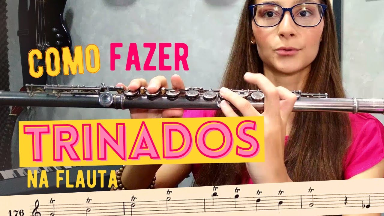 TRINADOS NA FLAUTA TRANSVERSA | como saber a digitação e desenvolver agilidade (+ exercícios)