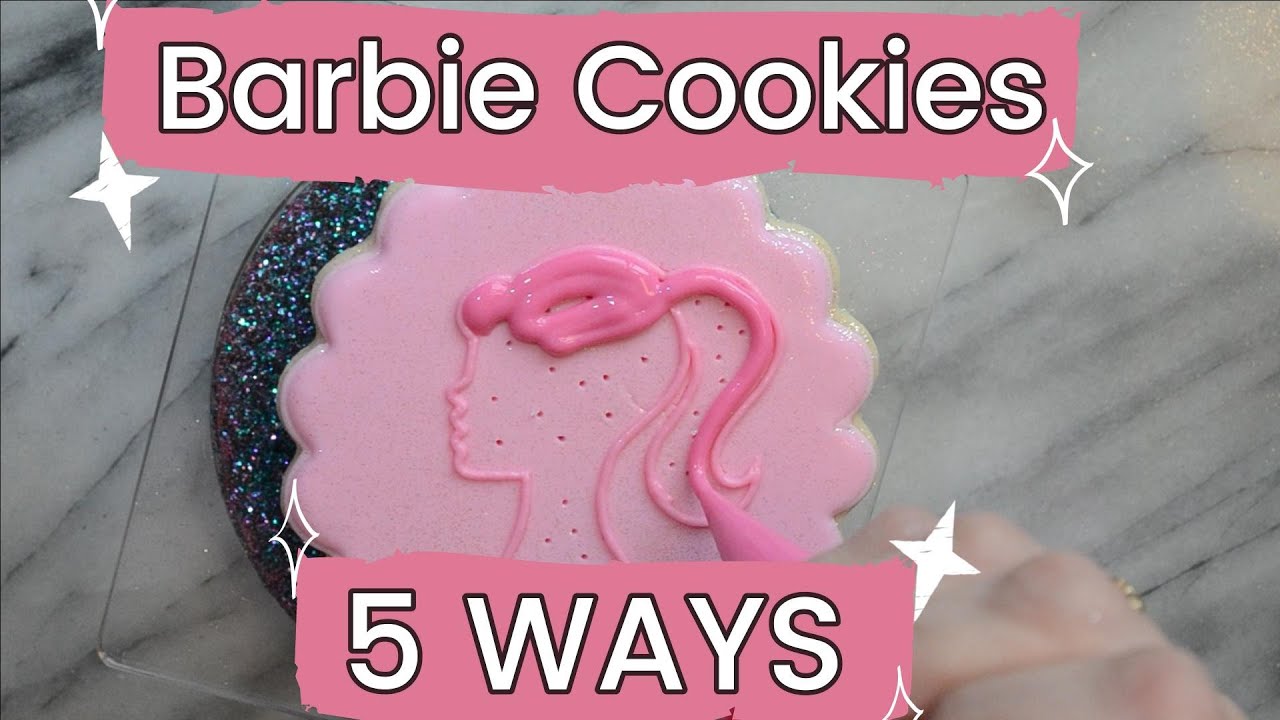Barbie Cookies- 5 WAYS