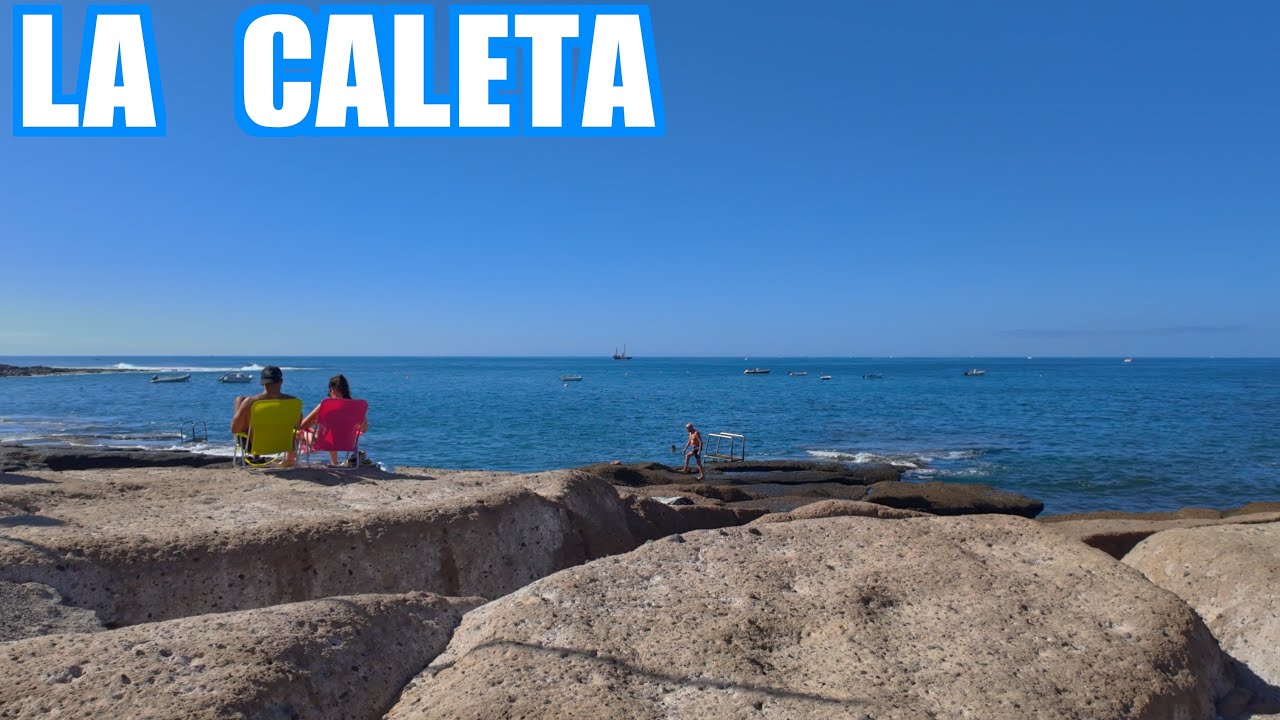 La Caleta Tenerife 🇪🇸