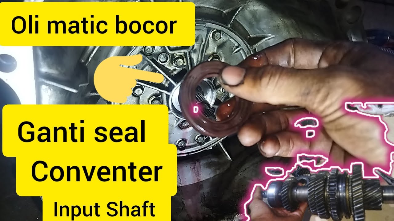 OLI MATIC BOCOR, GANTI SEAL INPUT SHAFT/SEAL POMPA OLI MATIC TOYOTA AVANZA