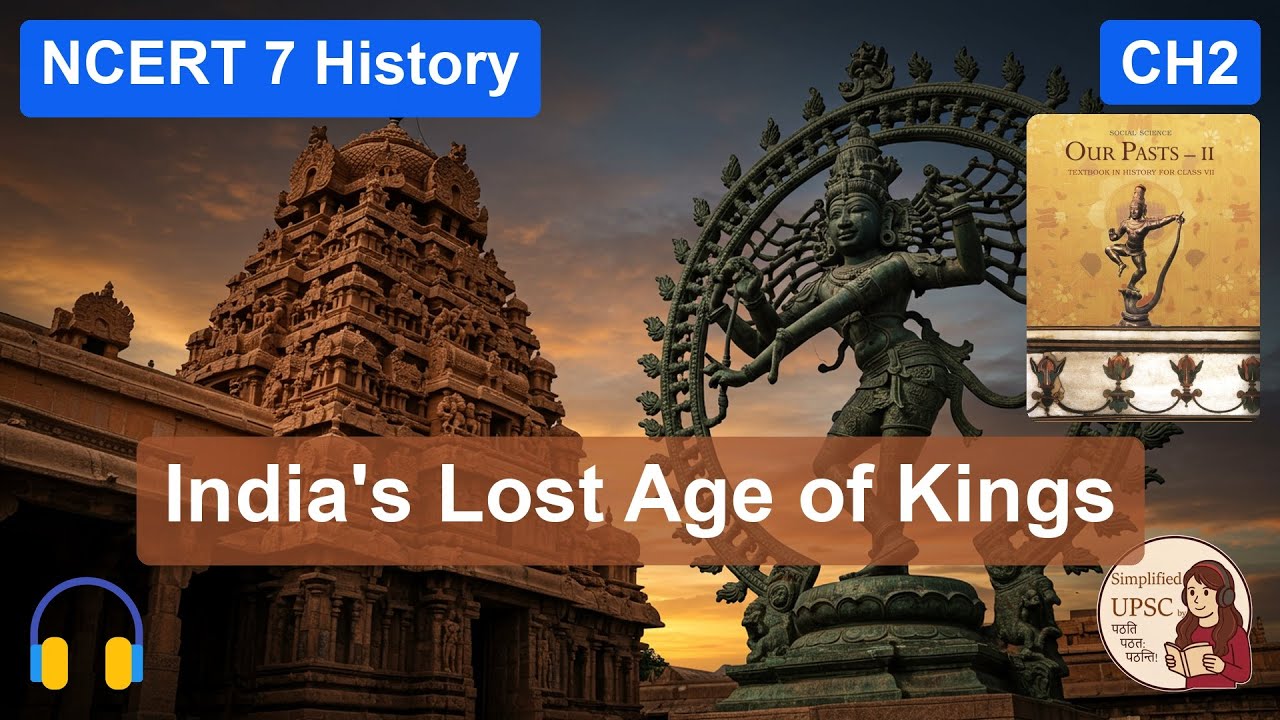 NCERT Class 7 History Ch 2 | NEW KINGS & KINGDOMS | Samantas, Cholas & Tripartite Struggle | #UPSC