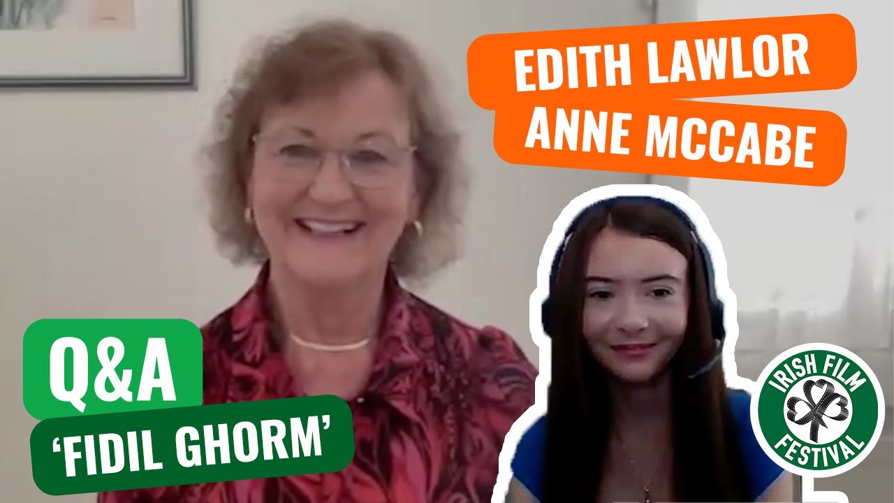Q&A with actor Edith Lawlor and director Anne McCabe for FIDIL GHORM | #IFF25