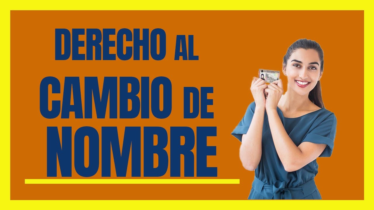 Praxis Jurídica: Derecho al cambio de nombre