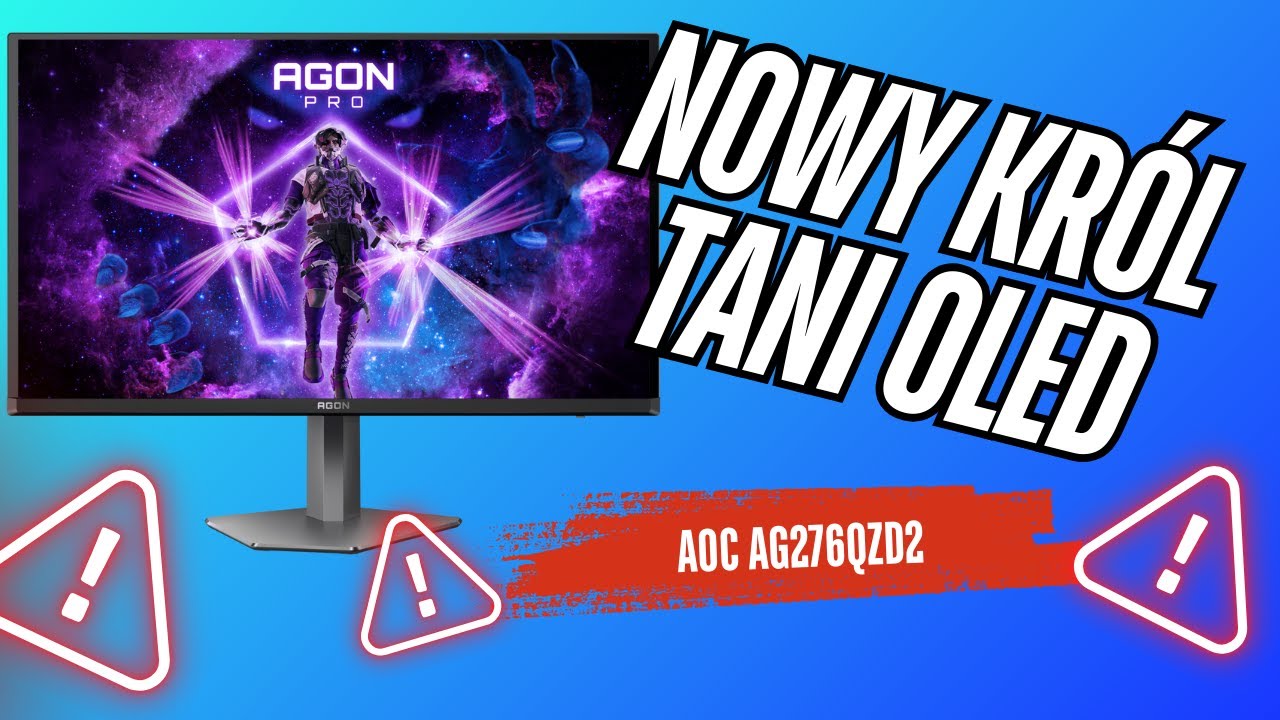 Następna najtańszego OLED'a kt&oacute;ry jest lepszy !  ~ AOC AG276QZD2