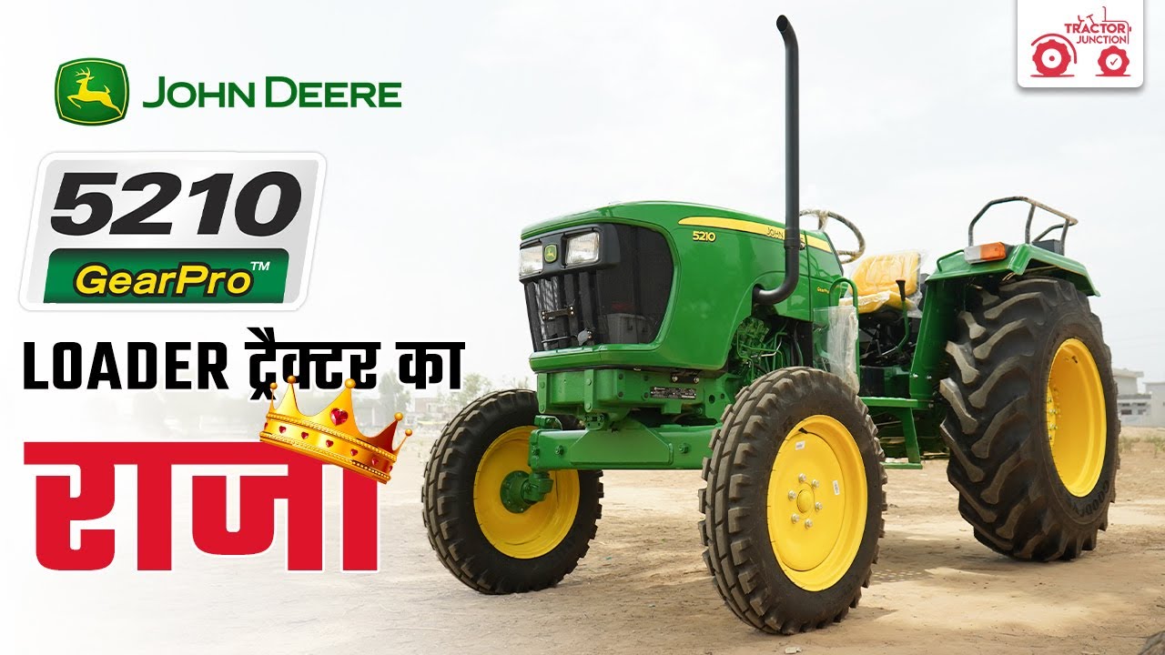 John Deere 5210 Gear Pro Turbo Charge Engine | John Deere शक्तिशाली Loader Tractor | Full review