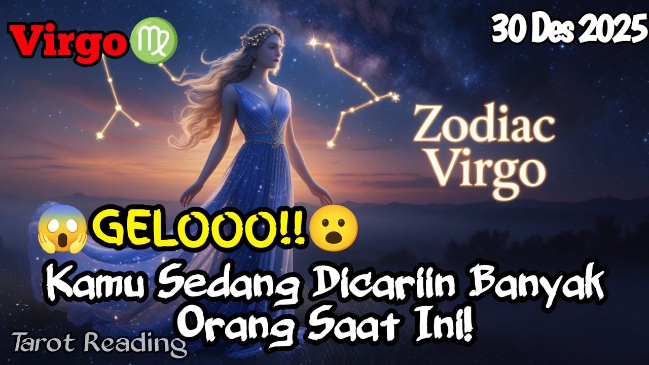 Virgo♍ 😱Gelooo!!😮 Kamu Sedang Dicariin Banyak Orang Saat Ini Hari Ini - Mata Zodiak