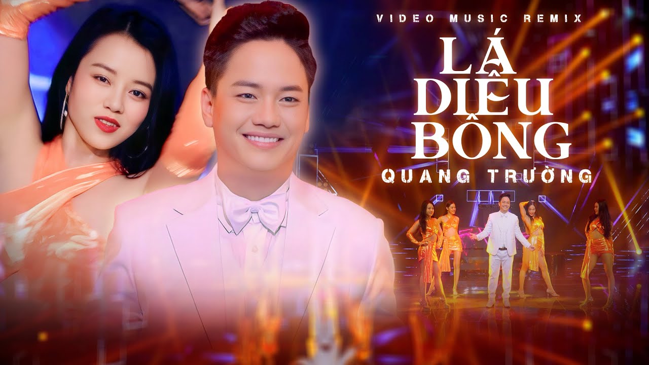 LÁ DIÊU BÔNG REMIX | QUANG TRƯỜNG