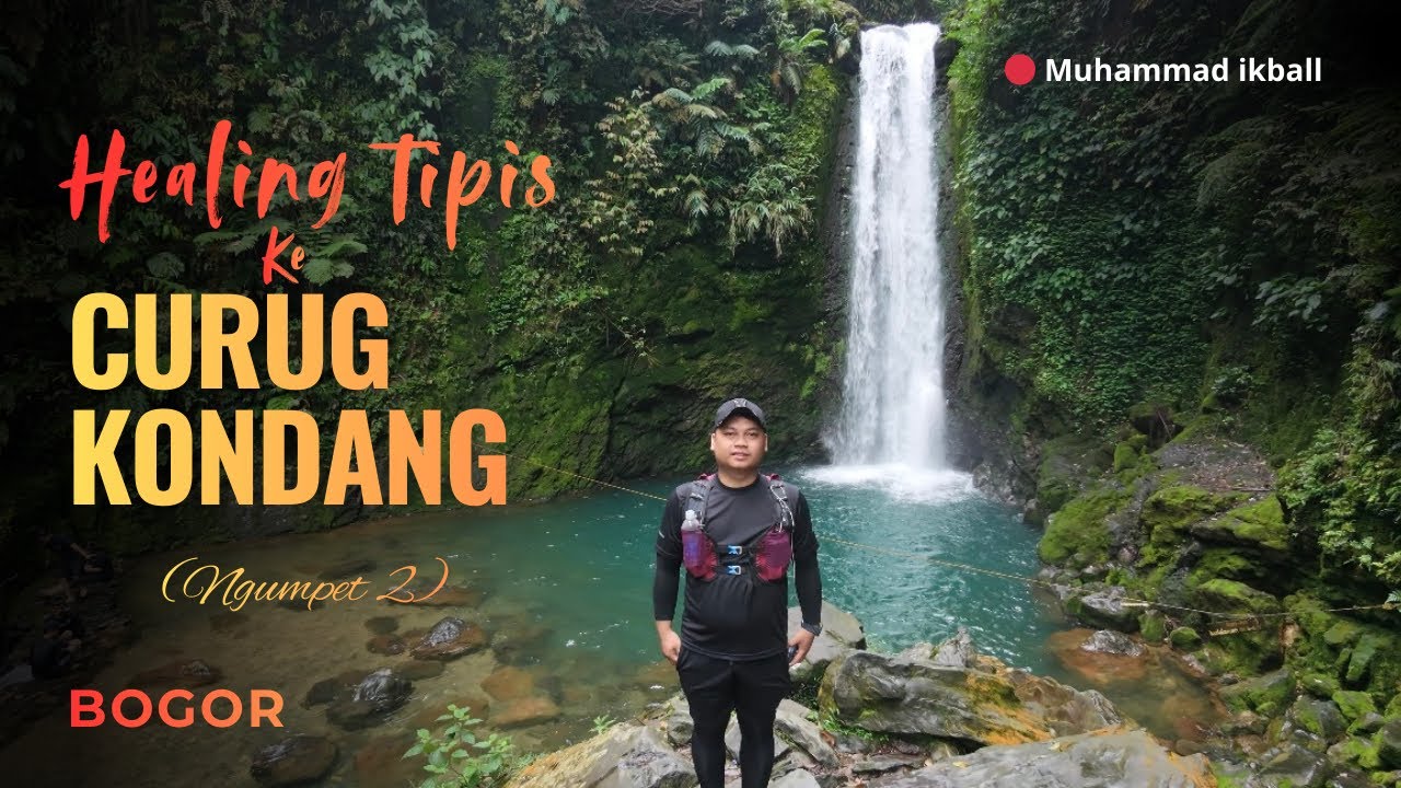 Curug Kondang Bogor | Surga Tersembunyi Yang Jarang Orang Tahu!” 😱