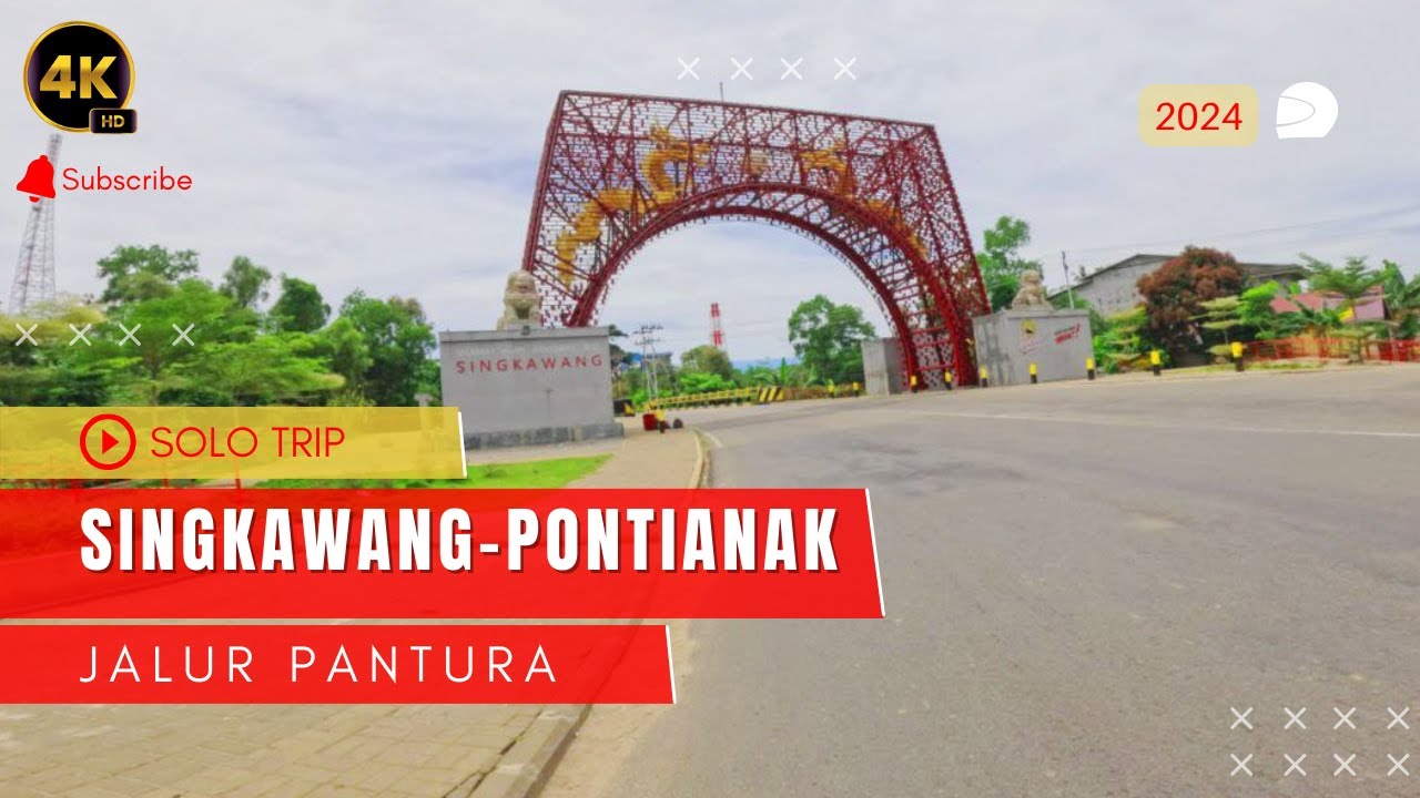 Solo Trip SINGKAWANG - PONTIANAK TERBARU MARET 2024 jalur pantura