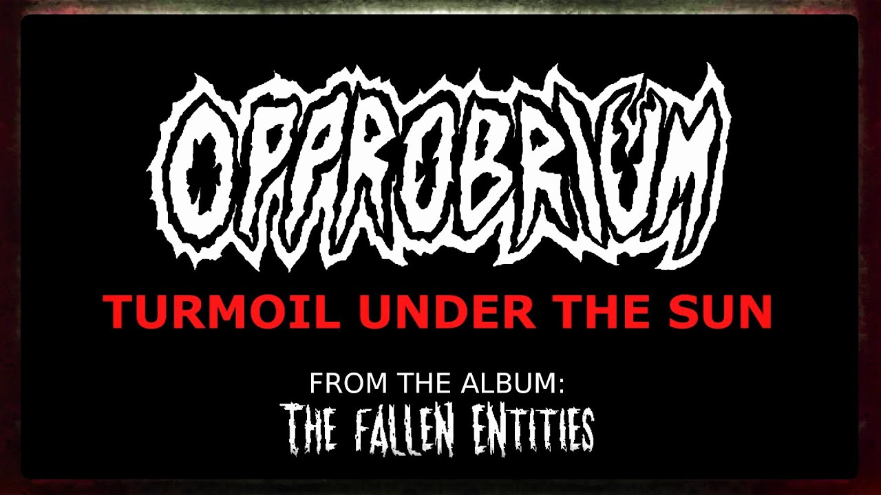 Opprobrium  - Turmoil Under The Sun (Official Visual Video)