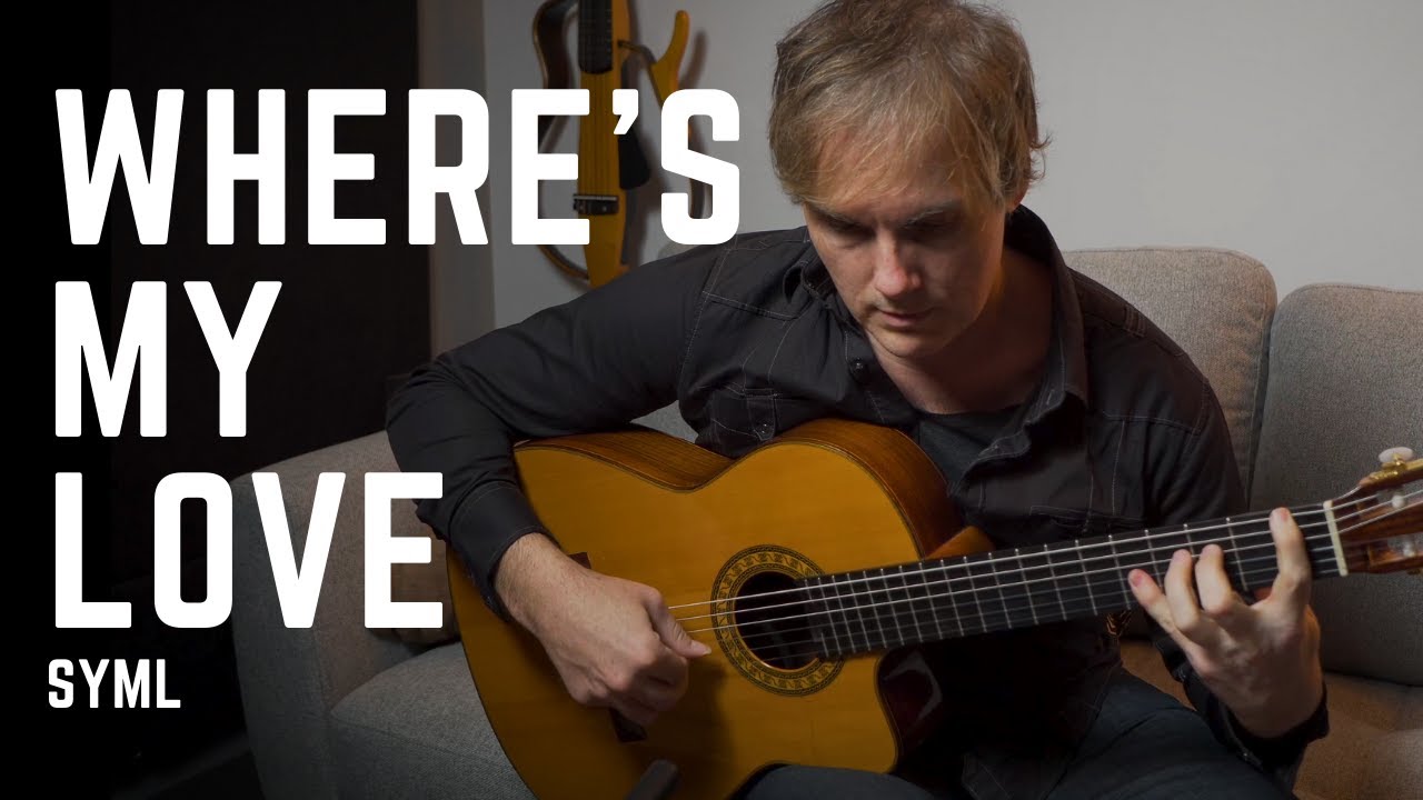 SYML - Where's My Love (Acoustic Fingerstyle)