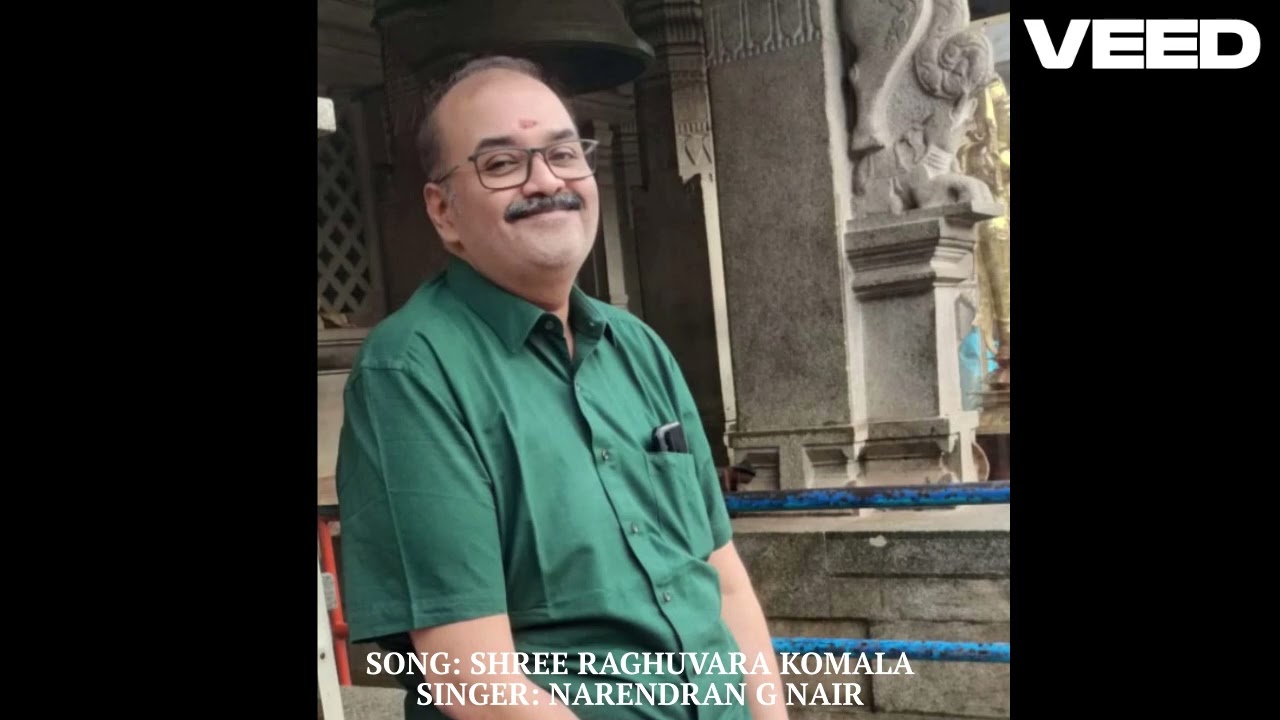 SONG: SHREE RAGHUVARA KOMALA