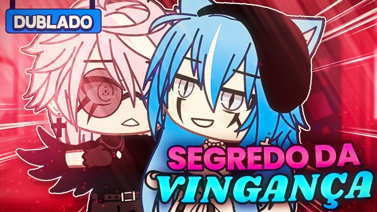 [DUBLADO] O Segredo Da Vingança? 😶 | Mini Filme | Gacha Club
