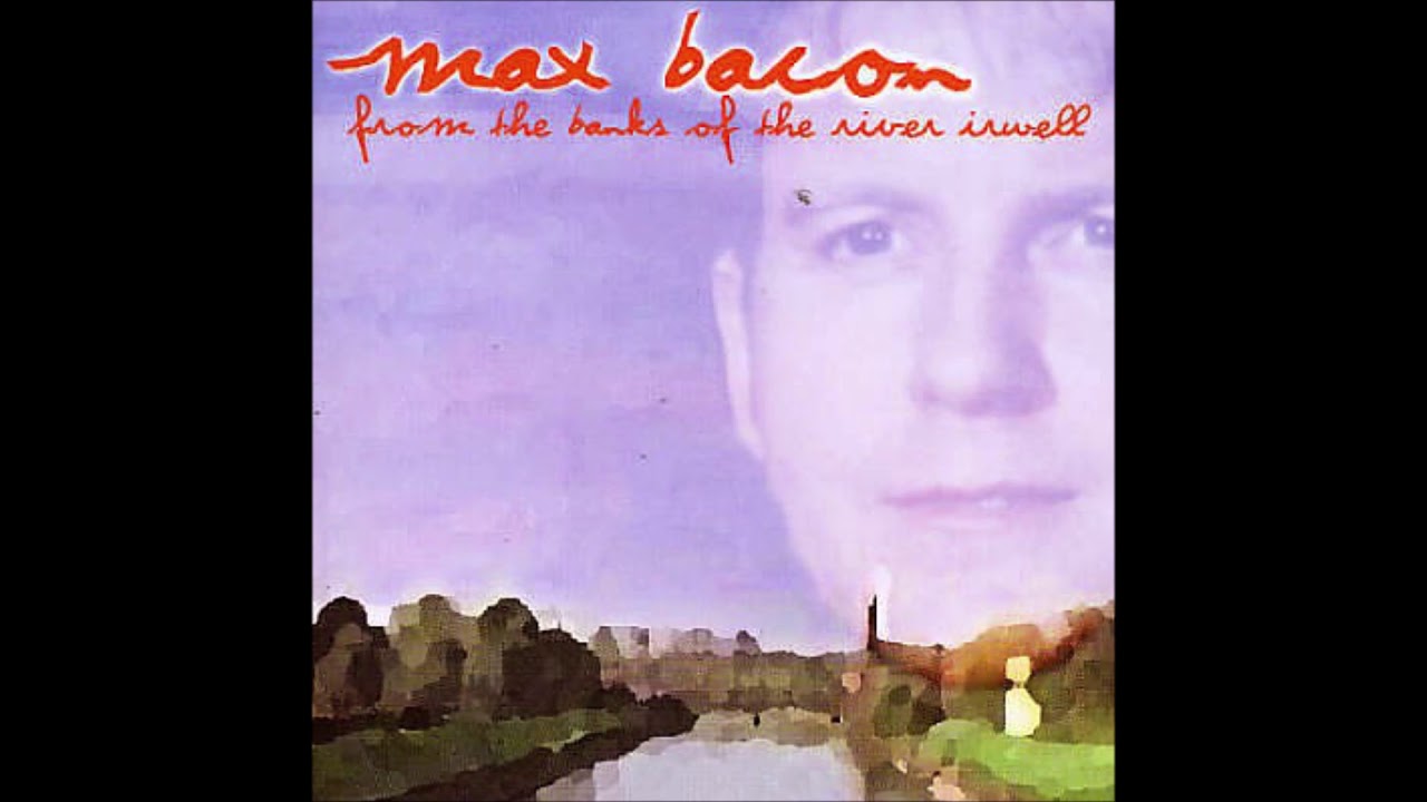 Max Bacon - Tears in My Eyes