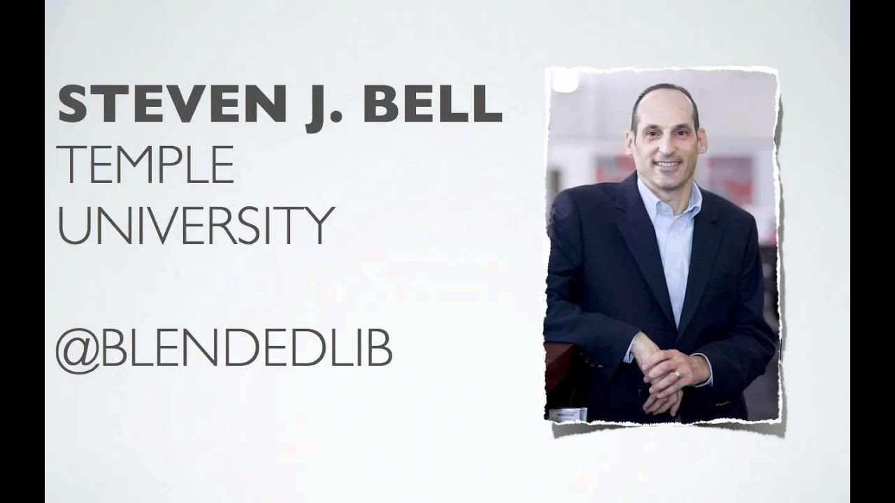 The Future of Academic Libraries, An Interview with Steven J. Bell