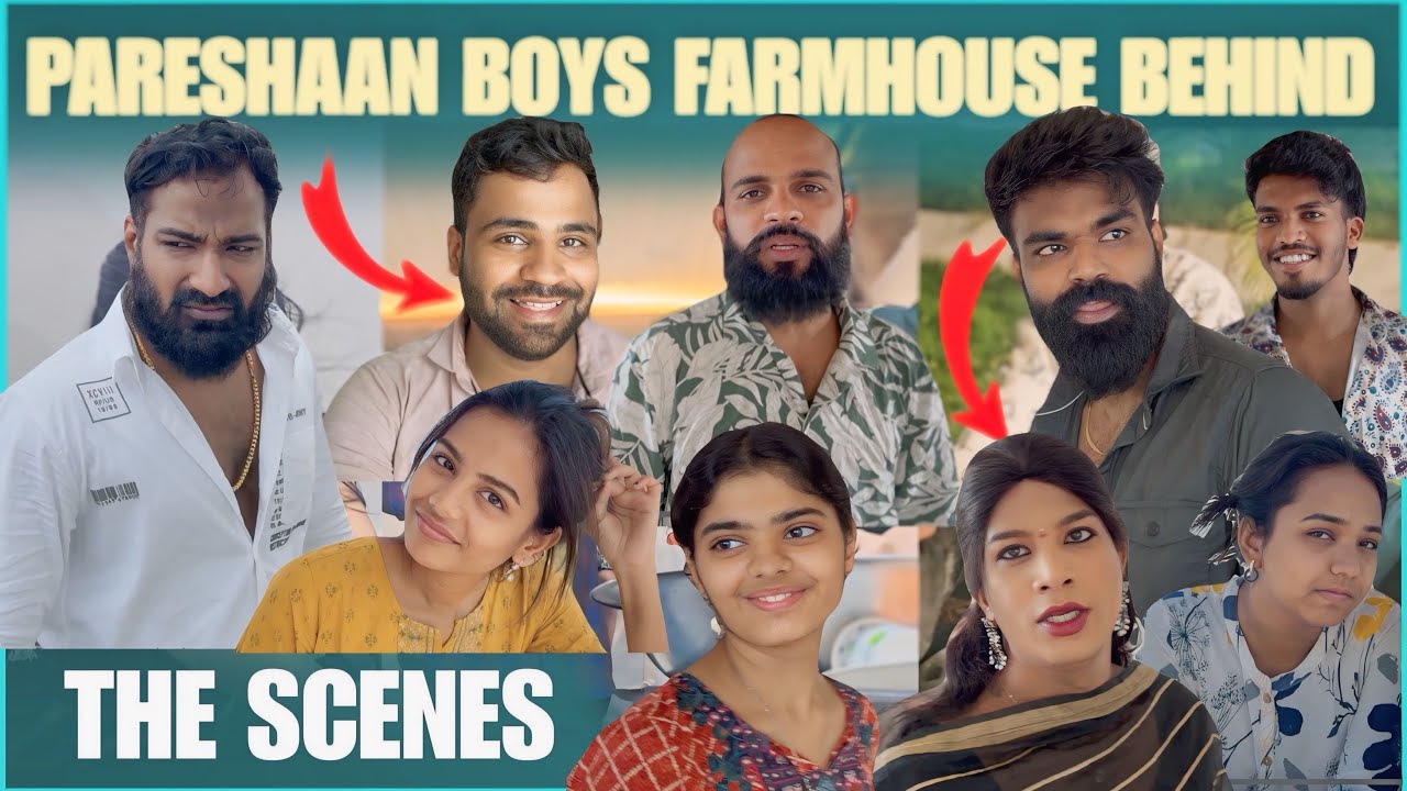 Pareshan Boys Farmhouse BTS Off Camera Part 2 