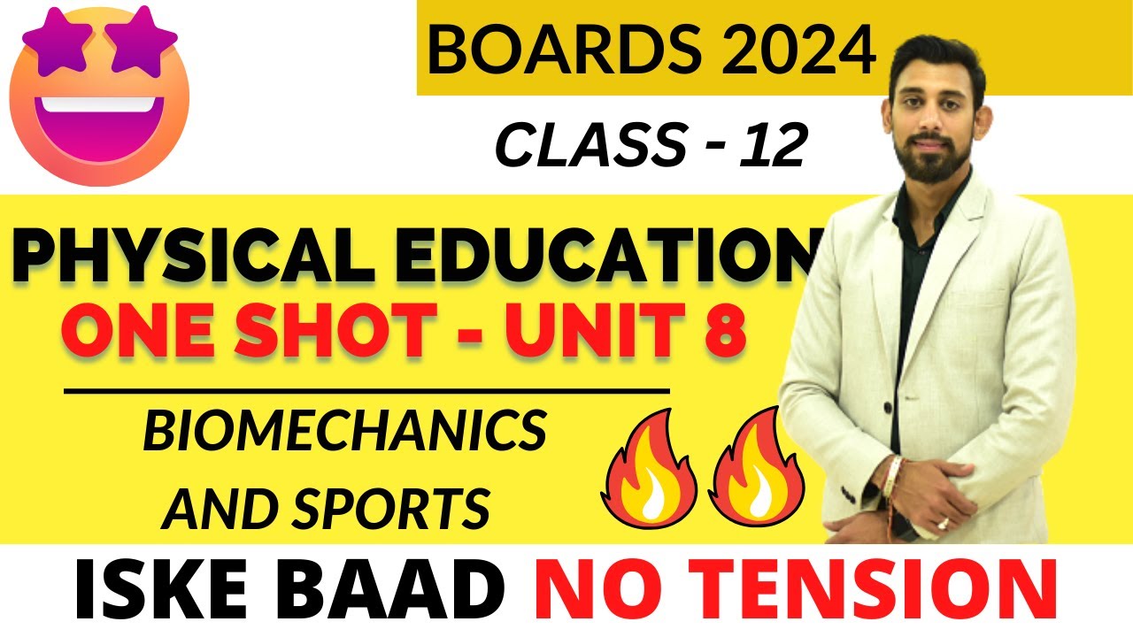 Biomechanics and Sports | Unit 8 | Class 12 | Physical Education