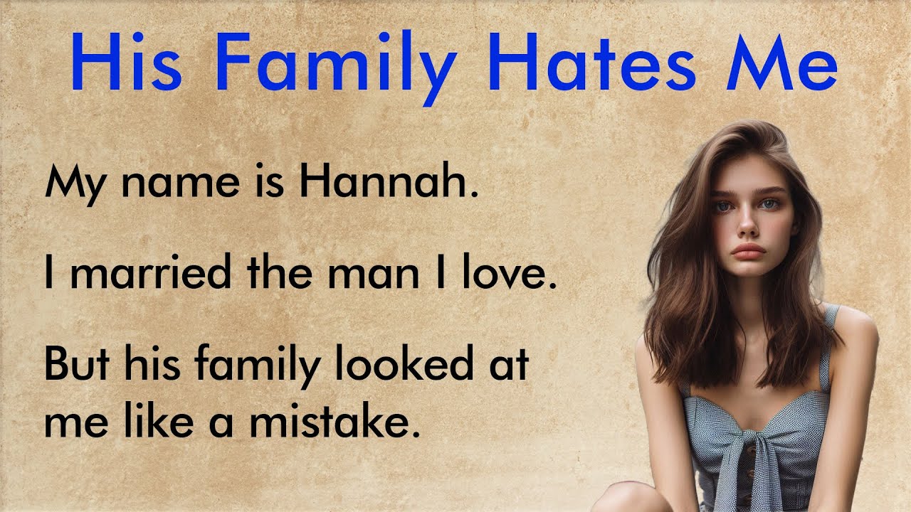 His Family Hates Me ✅ Heartbreaking English Story (A1–A2 Level) ✅