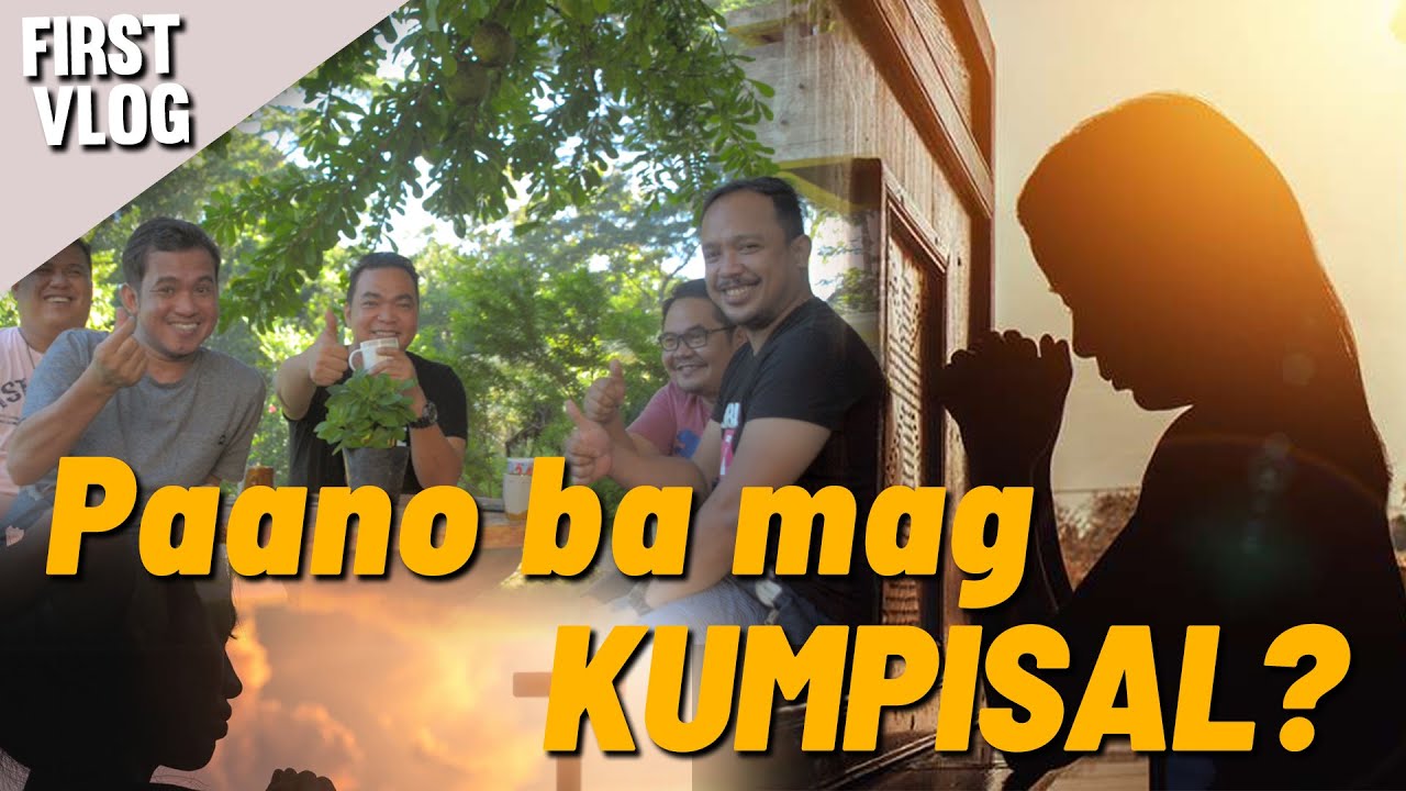 Paano ba mag Kumpisal?