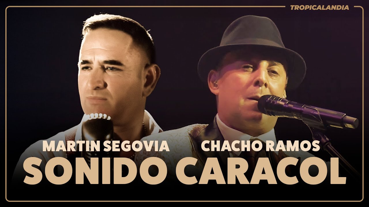 La Mejor Música Tropical 🧡 Chacho Ramos, Martin Segovia & Sonido Caracol