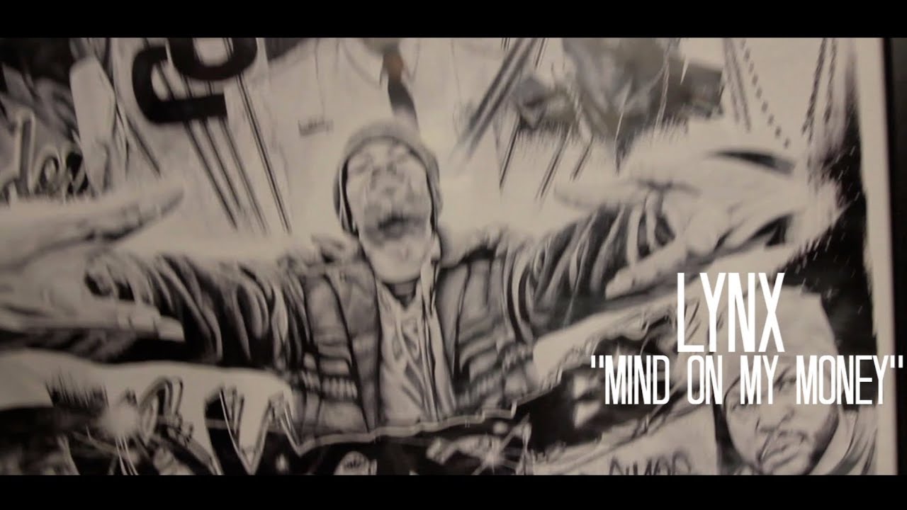 Lynx - Mind On My Money