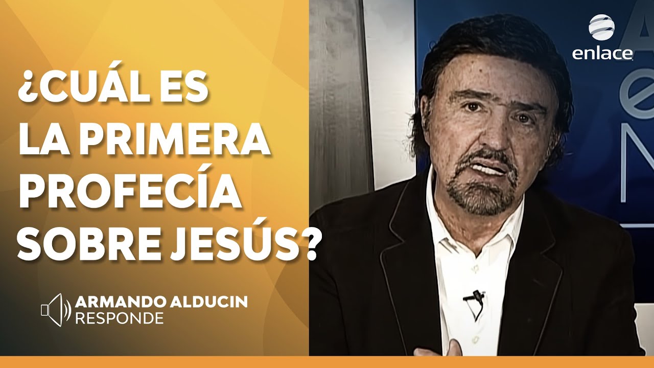 Armando Alducin - ¿Cuál es la primera profecía que anuncia a Jesús? - Enlace TV