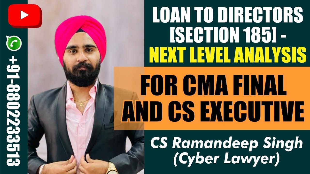 LOAN TO DIRECTORS (SECTION 185) FOR CMA FINAL AND CS EXECUTIVE.