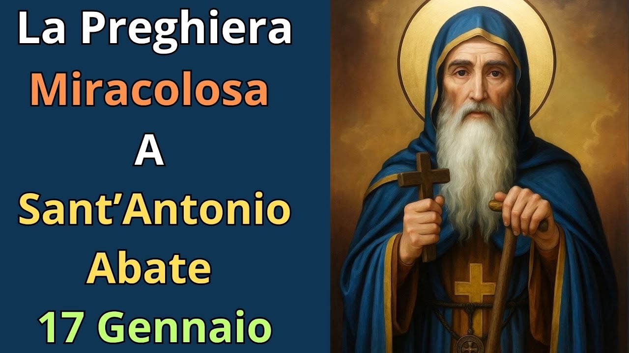 🔴La preghiera Miracolosa a S. Antonio Abate | 17 Gennaio    🙏🙏🙏💖