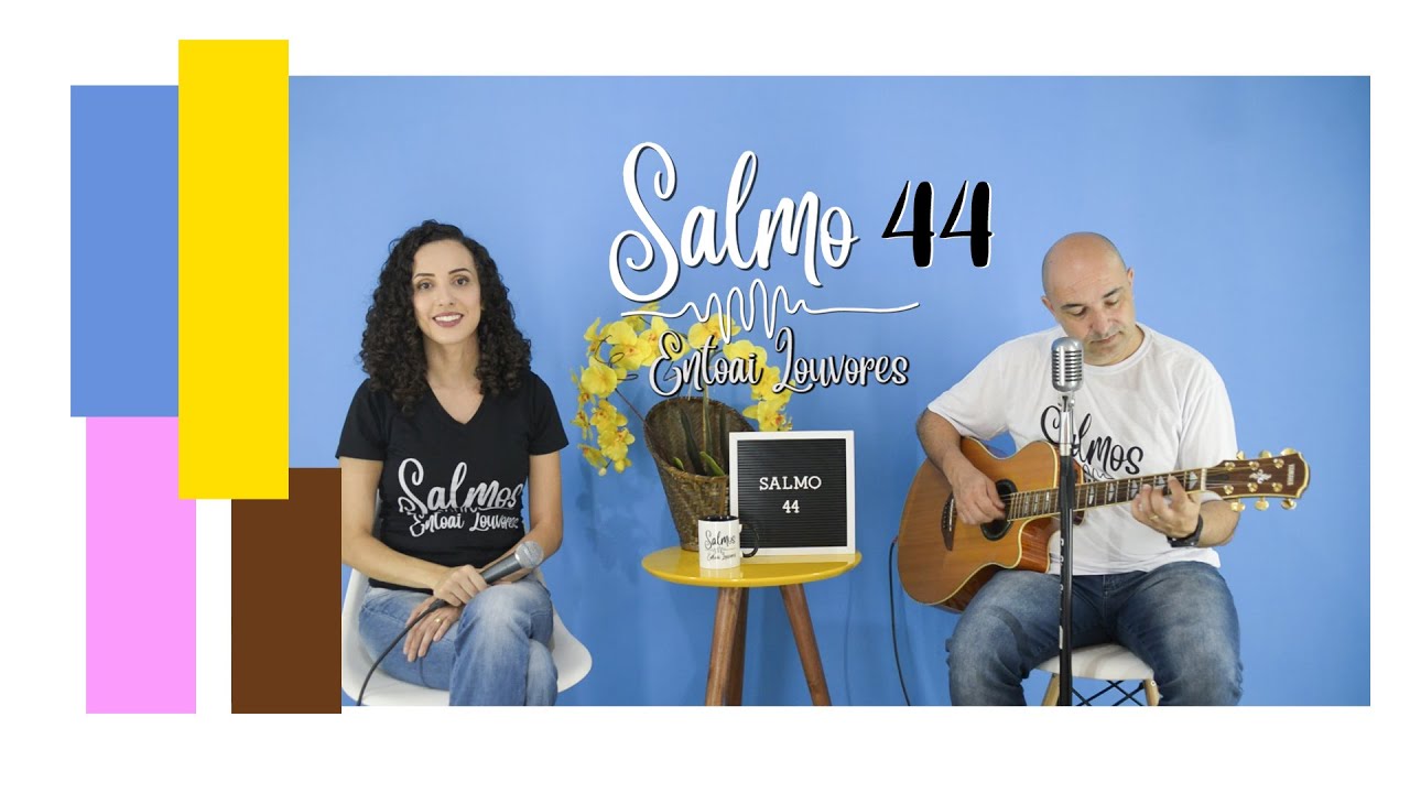 Salmo 44 - Escutai, minha filha, olhai, ouvi isto: que o Rei se encante com vossa beleza!