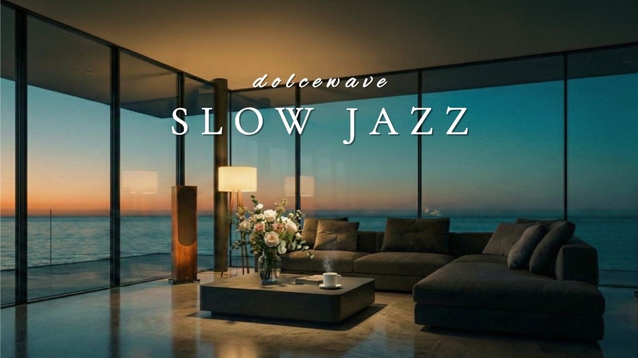 [Playlist] Гостиная с видом на ночное море, слушая мягкий джаз, как шум волн | Cozy Jazz · Slow Jazz