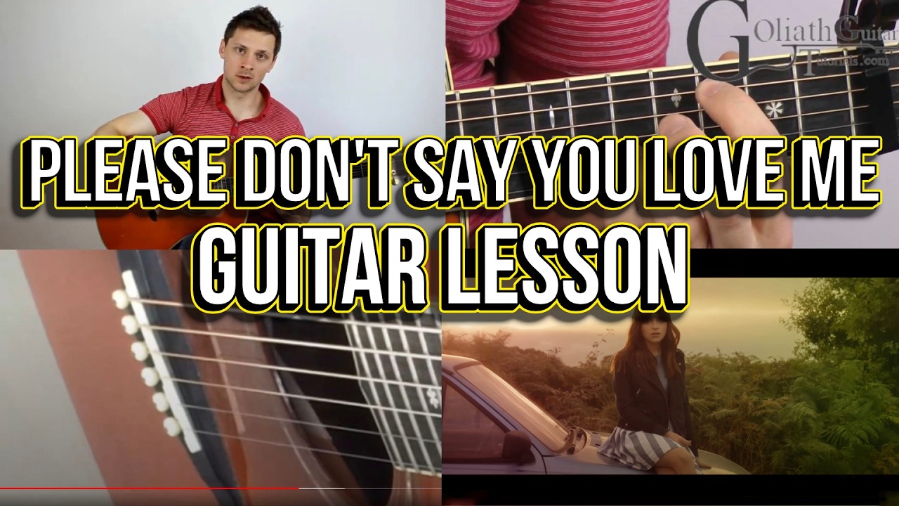 Please Don't Say You Love Me - Gabrielle Aplin - Tutorial / Guitar Lesson