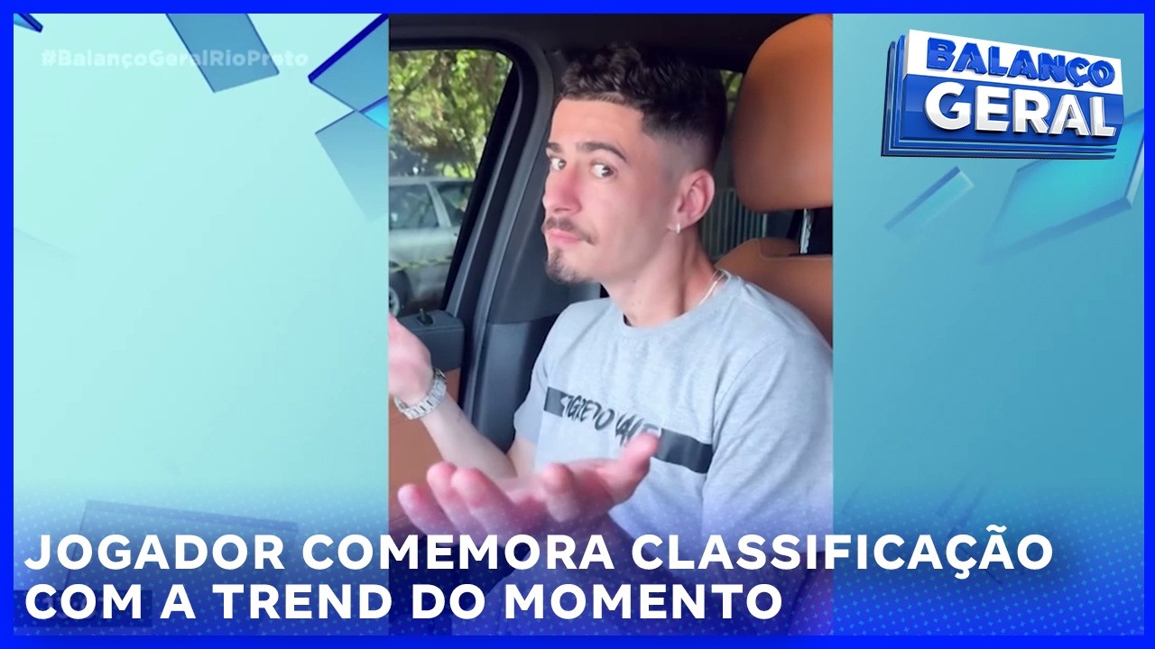 Jogador comemora classificação com a trend do momento