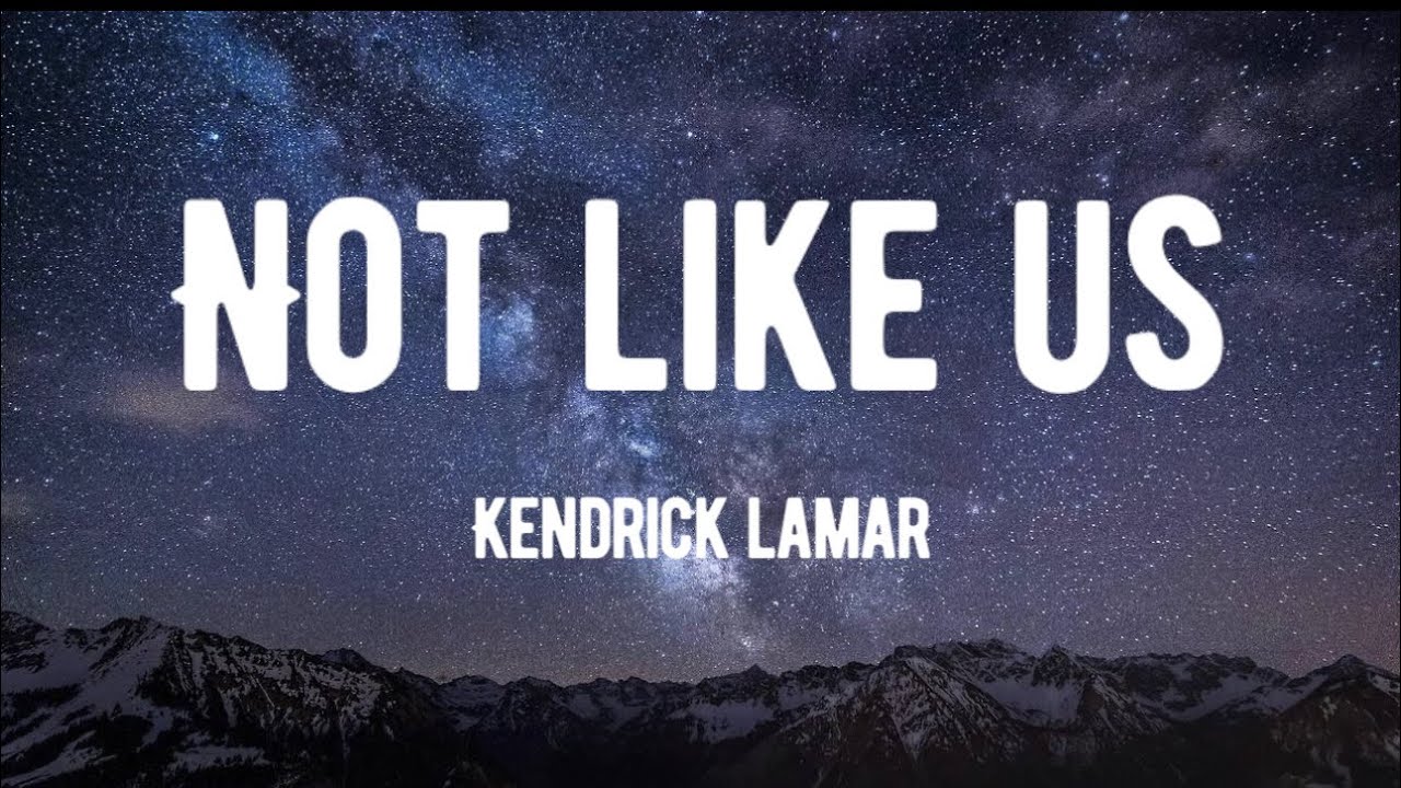 Kendrick Lamar - Not Like Us (Lyrics)