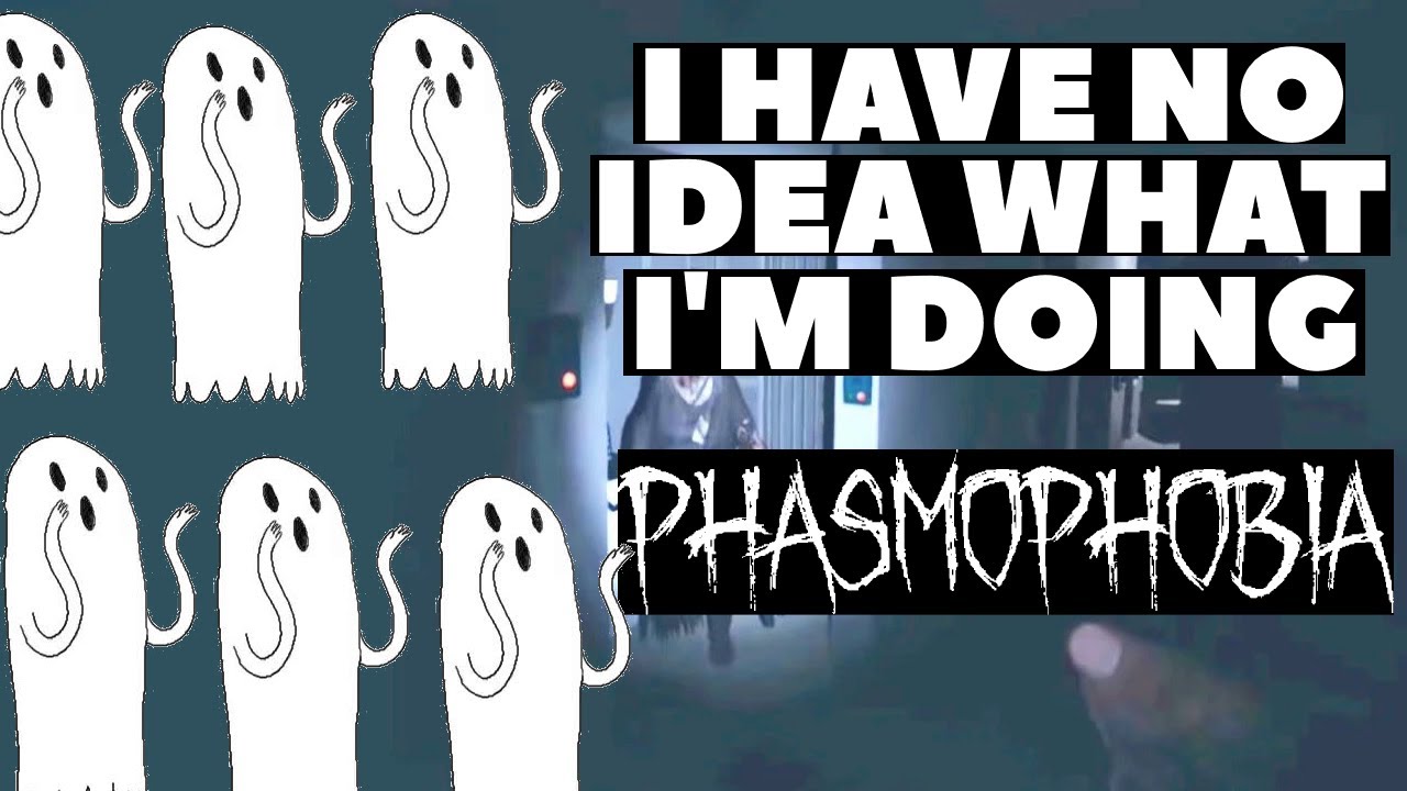I Have Never Played This Game Before - Phasmophobia