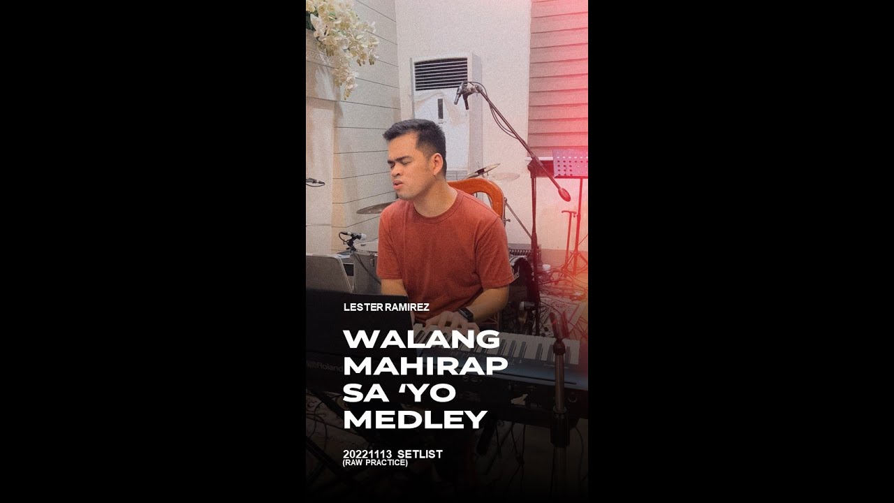 Lester Ramirez - Walang Mahirap Sa &lsquo;Yo Medley (Raw Practice)