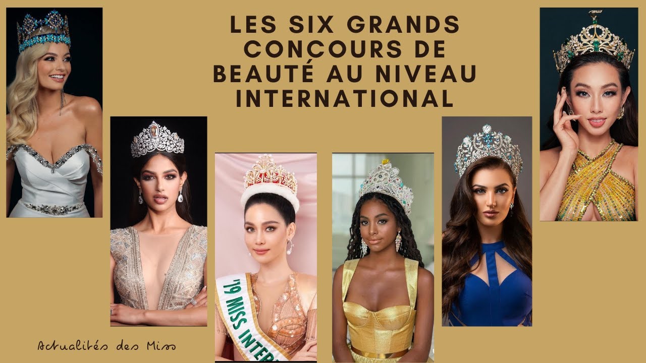 Les six grands concours de beaut&eacute; au niveau international
