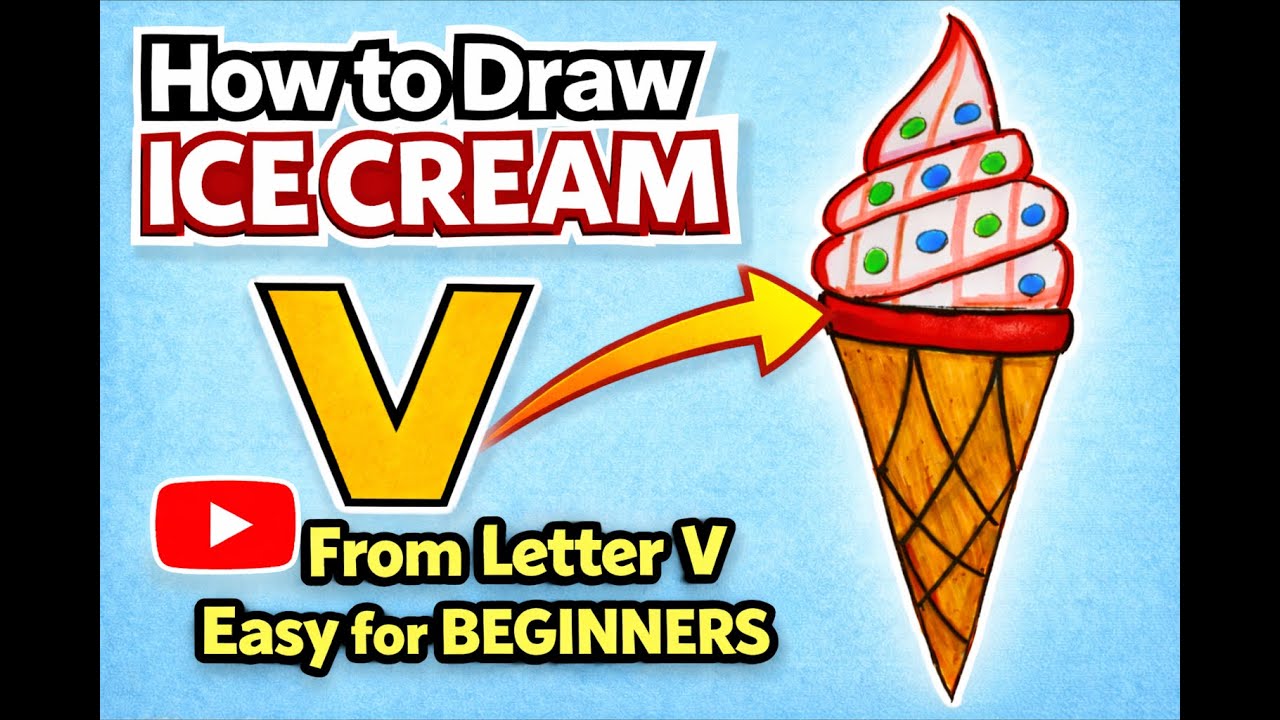 LEARN How To Draw Ice Cream From Letter V Easy Step By Step