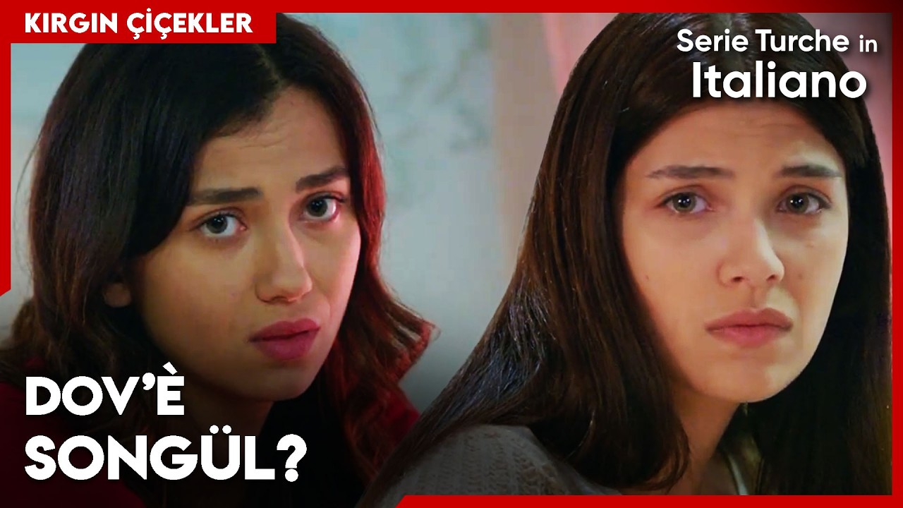 Meral ed Eylül sono preoccupate per Songül😪 - Fiori Spezzati | Kırgın Çiçekler