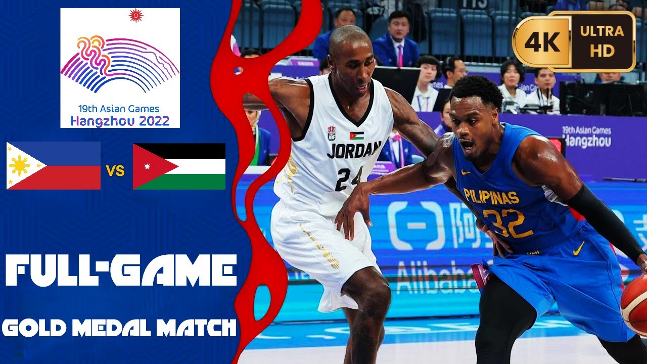 Gilas Vs Jordan {Finals} (4K) =19th Asian Games= {2023 Hangzhou}