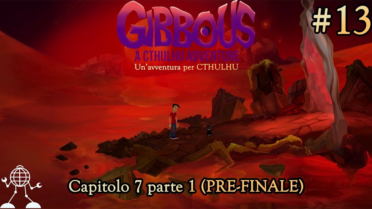 Gibbous A Cthulhu Adventure ITA Walkthrough Gameplay - #13 -  Capitolo 7 parte1 (PRE-FINALE)