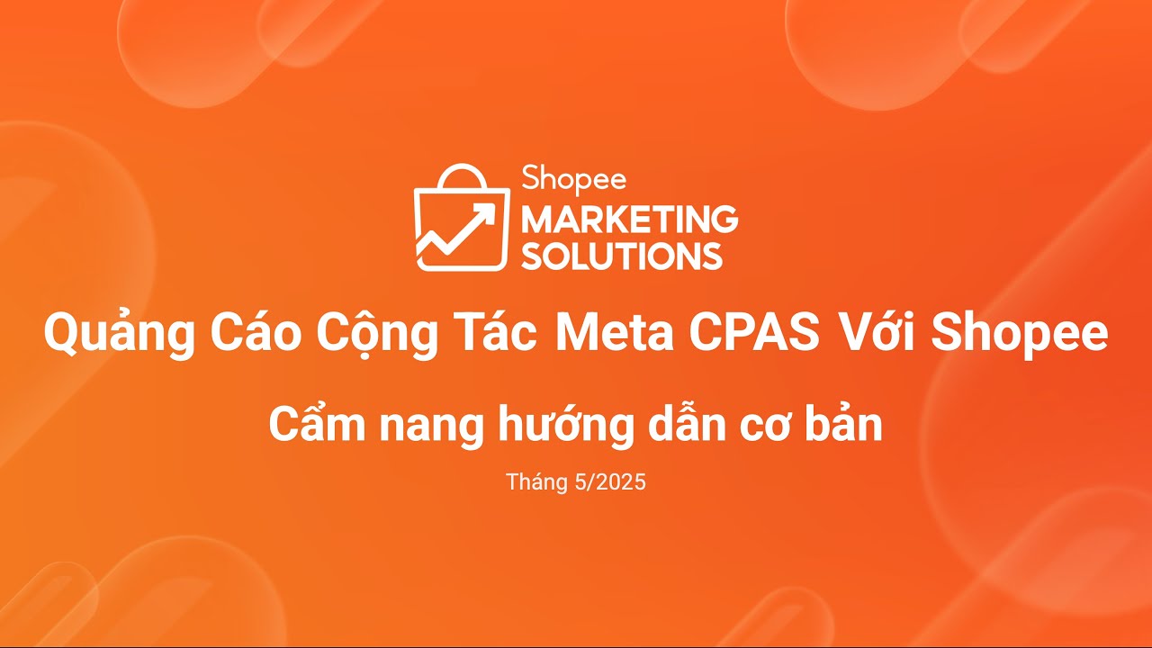 CPAS| Tất tần tật về quảng c&aacute;o CPAS với Shopee